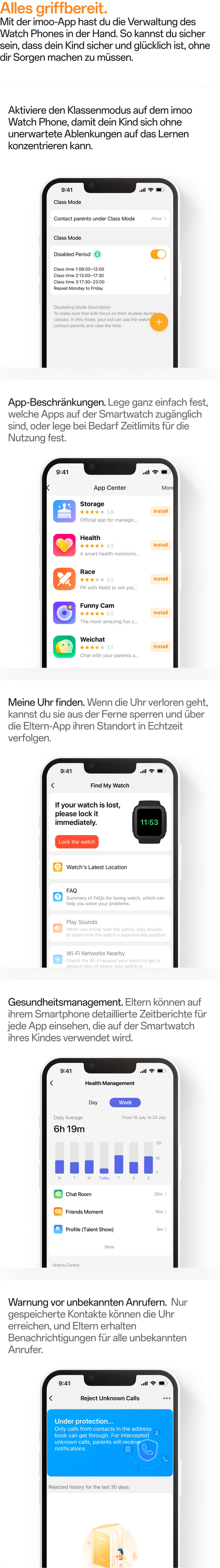 Mit der imoo-App hast du die Verwaltung des Watch Phones in der Hand. So kannst du sicher sein, dass dein Kind sicher und glücklich ist, ohne dir Sorgen machen zu müssen.